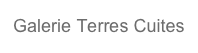 Galerie Terres Cuites